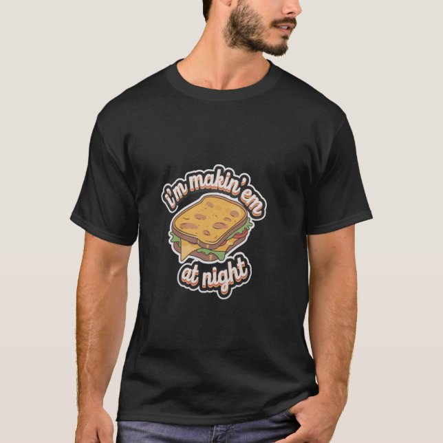 T-shirt Je fais du fromage grillé de minuit (Devant)