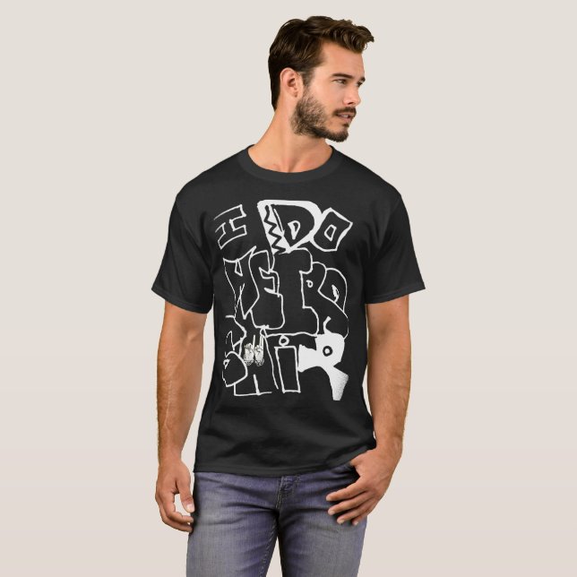 T-shirt Je fais du shiii bizarre (Devant entier)