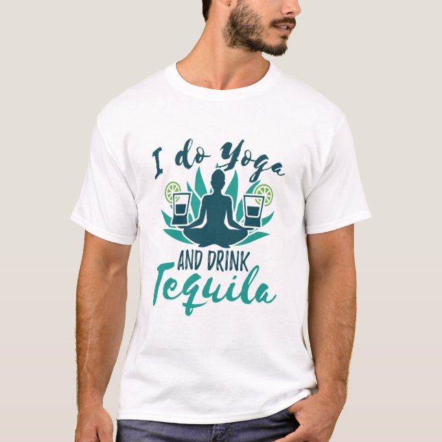 T-shirt Je fais du yoga et je bois de la tequila (Devant)