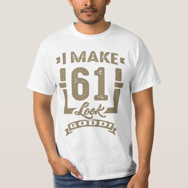 T-shirt Je Fais En Sorte Que 61 Soient Bons ! (Devant)