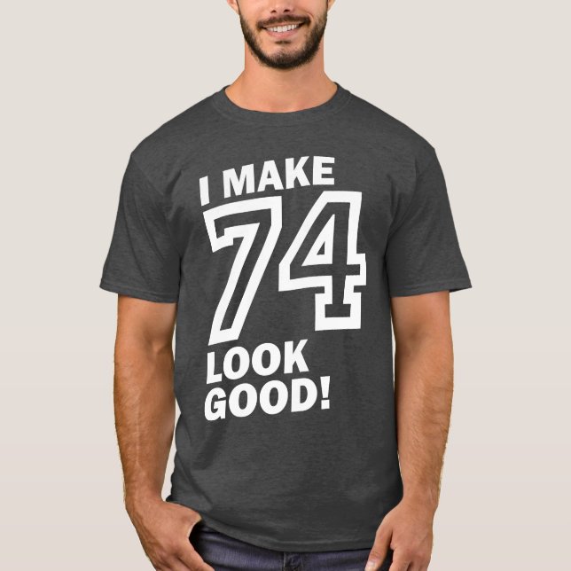 T-shirt Je Fais En Sorte Que 74 Soient Bons ! (Devant)