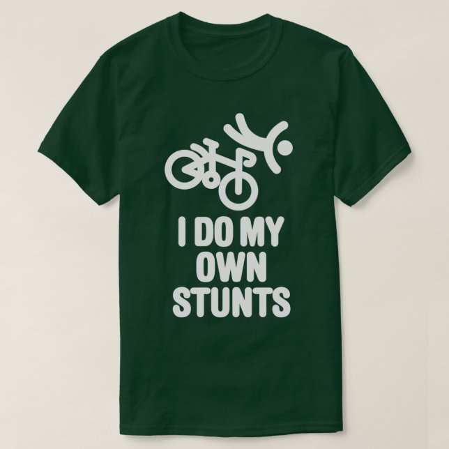 T-shirt Je fais mes propres cascades à vélo de course (Design devant)