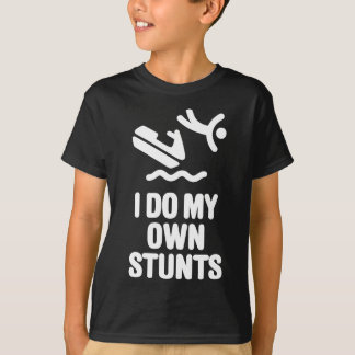 T-shirt Je fais mes propres cascades Jet Ski Personal Wate
