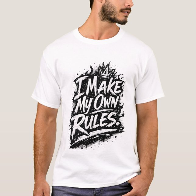 T-shirt Je fais mes propres règles (Devant)