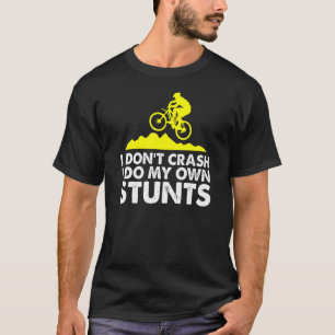 T-shirt Je Fais Mes Propres Stunts Cycle MTB Cycling Mount