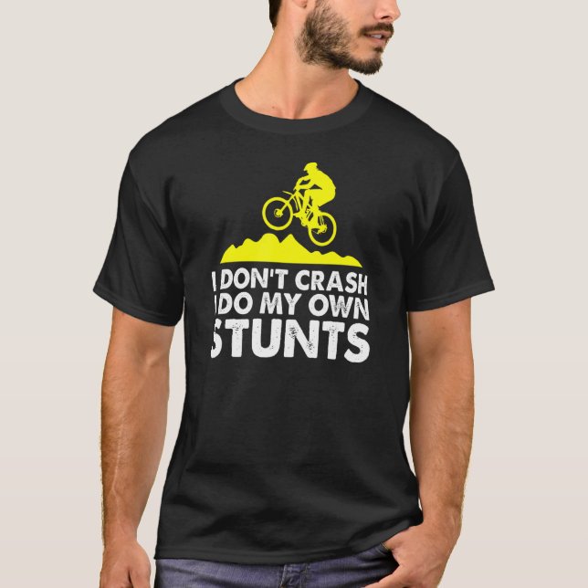 T-shirt Je Fais Mes Propres Stunts Cycle MTB Cycling Mount (Devant)