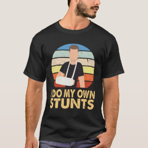 T-shirt Je Fais Mes Propres Têtes Blessures Bras Brisé Se 