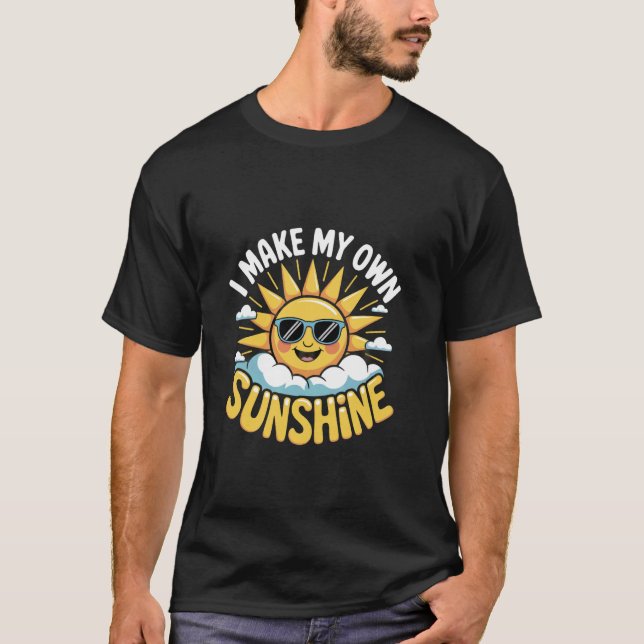 T-shirt Je fais mon propre météorologue de soleil (Devant)