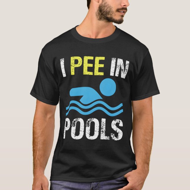 T-shirt Je Fais Pipi Dans Les Piscines (Devant)