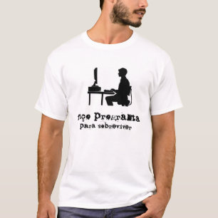 T-shirt Je fais programme pour survivre