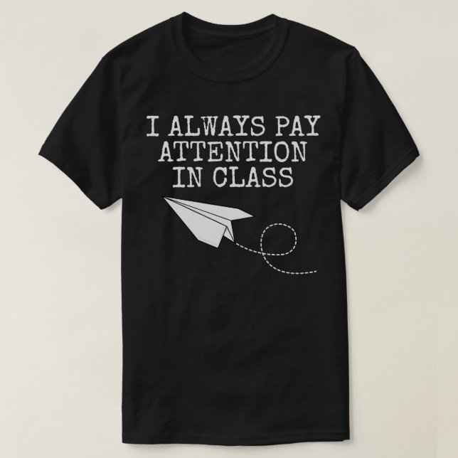 T-shirt Je Fais Toujours Attention Dans Le Plan Papier De  (Design devant)