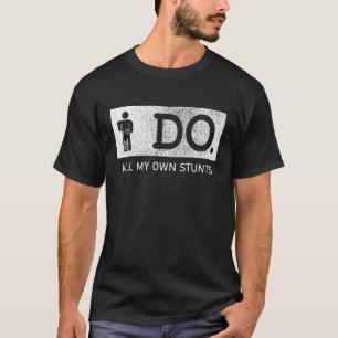 T-shirt Je Fais Toutes Mes Propres Têtes Brisées Bras Et B