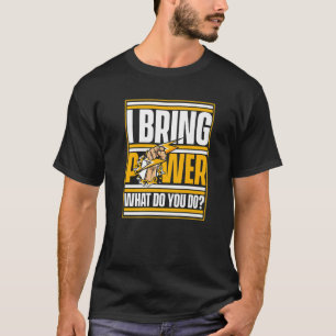 T-shirt Je fais venir le pouvoir Que faites-vous Électroni
