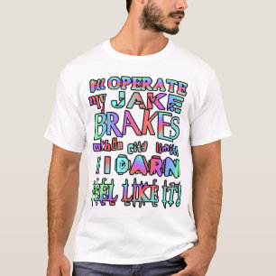 T-shirt Je ferai fonctionner mes freins Jake