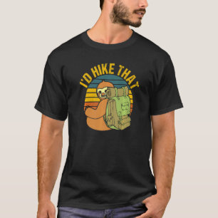 T-shirt Je ferais cette randonnée Paresseux Randonnée _2