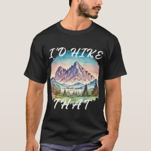 T-shirt Je ferais monter ce Randonnée