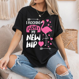 T-shirt Je Flocking Love My New Hip New Hip Remplacement