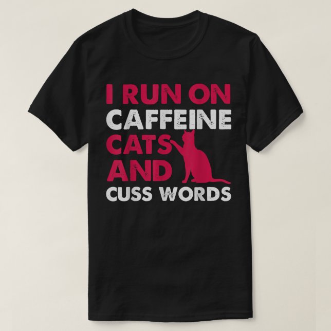 T-shirt Je fonctionne à la caféine aux chats et aux gros m (Design devant)