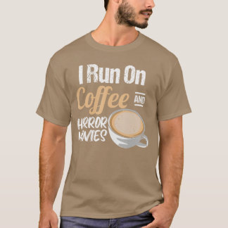 T-shirt Je fonctionne au café et aux films d'horreur ami v