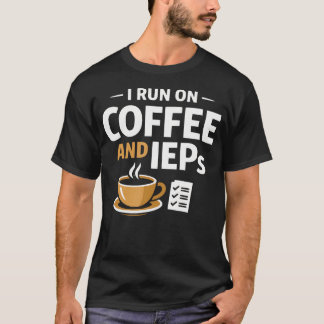 T-shirt Je Fonctionne Au Café Et Ieps Professeur D'enseign
