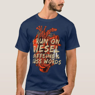 T-shirt Je Fonctionne Sur Diesel Funny Diesel Diesel Head 