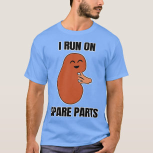T-shirt Je Fonctionne Sur Les Pièces De Rechange