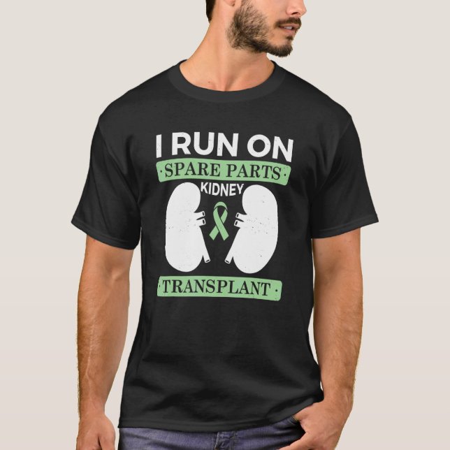 T-shirt Je Fonctionne Sur Pièces De Rechange Rein Transpla (Devant)