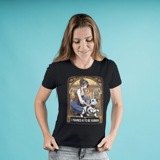 T-shirt Je forme l'IA à être humaine (Créateur téléchargé)