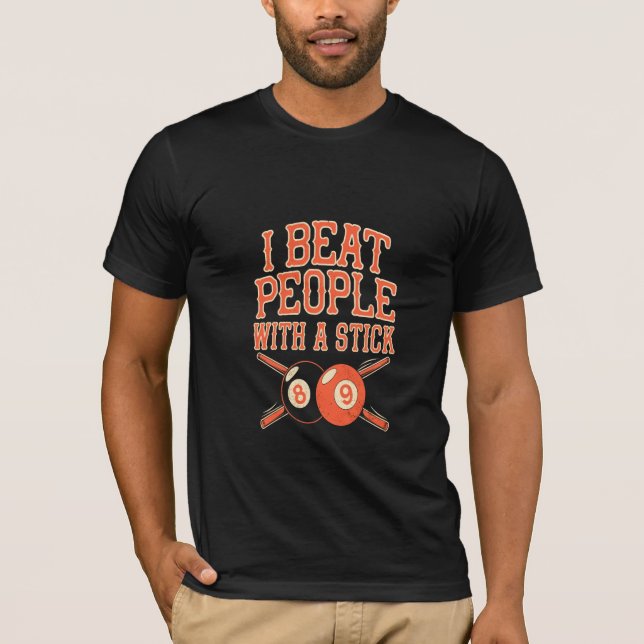 T-shirt Je frappe les gens avec un bâton (Devant)