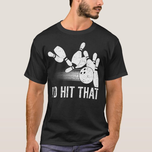 T-shirt Je Frapperais Ce Bowling Drôle Bowler (Devant)