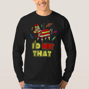 T-shirt Je Frapperais Ce Costume D'Idées Pinata Pour Cinco