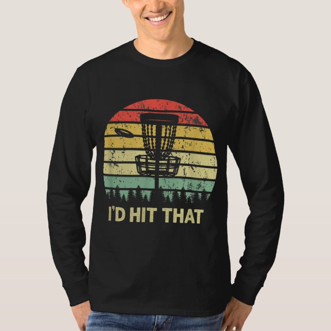 T-shirt Je frapperais ce disque Golf Retro Frisbee Drôle D (Devant)