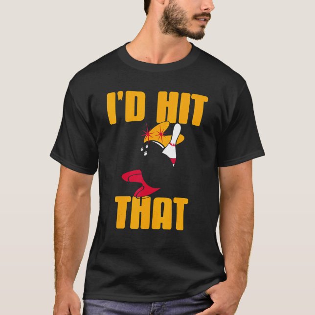 T-shirt Je frapperais ce magnifique Bowling présent (Devant)