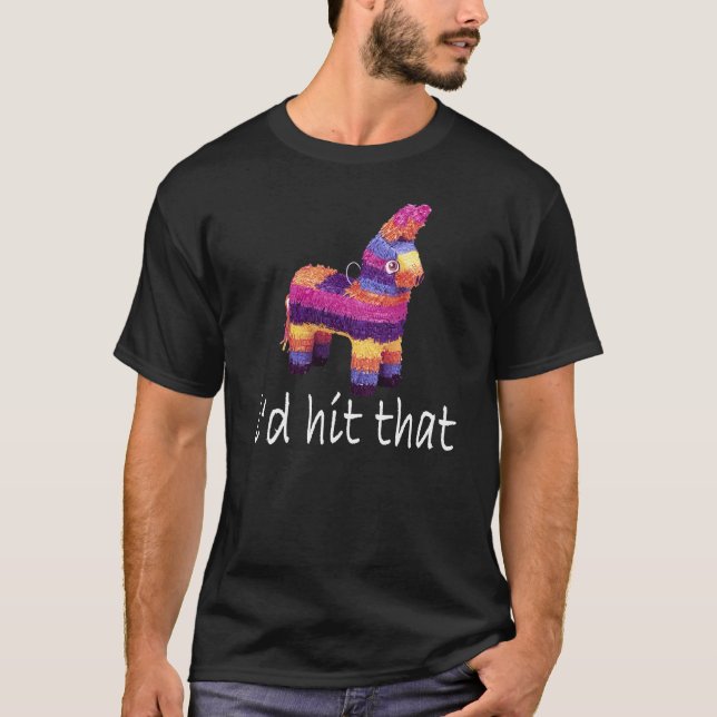T-shirt Je frapperais ce Pinata T-Shirts.png (Devant)