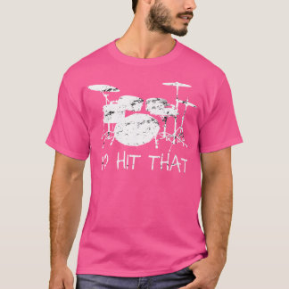 T-shirt Je Frapperais Ce Tambour