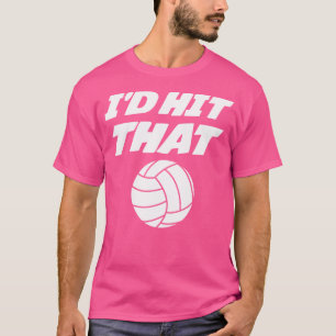 T-shirt Je Frapperais Ce Volley-Ball Drôle Pour Le Playe D