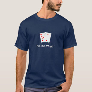 T-shirt Je frapperais cela ! Pièce en t de Black Jack