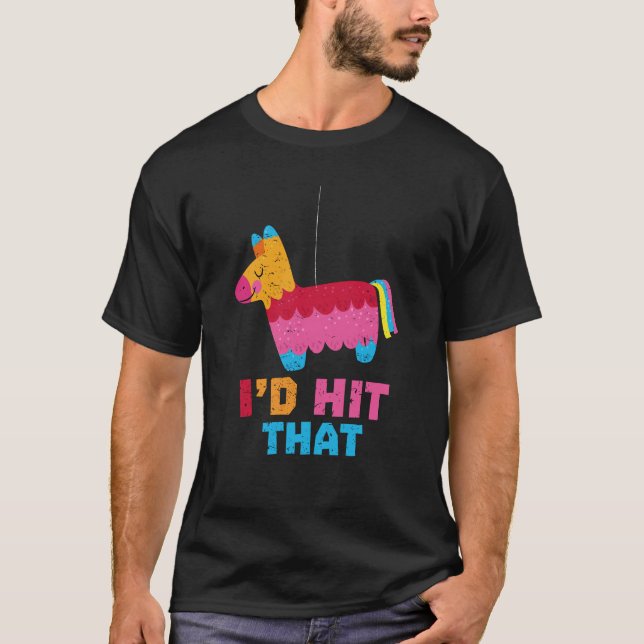 T-shirt Je frapperais que drôle Pinata imprimé mexicain po (Devant)
