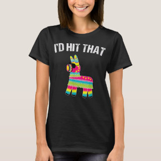 T-shirt Je frapperais que Pinata Cinco de Mayo Funny Party