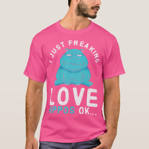T-shirt Je Freaking Aimer Hippopotame Hippopotame