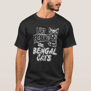 T-shirt Je Freaking Aimer Les Chats Du Bengale Présents