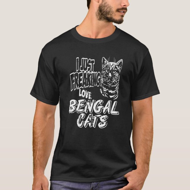 T-shirt Je Freaking Aimer Les Chats Du Bengale Présents (Devant)