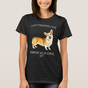 T-shirt Je Freaking Aimer Pembroke Welsh Corgis Ok Chien