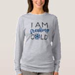 T-shirt Je Freine La Chemise De Noël Froide<br><div class="desc">Je Suis,  Fraîchement Froid,  Noël,  3 quarts de manches,  Chemise Raglan,  Chemise de Noël,  Amusant,  Tee,  Chemise Maman,  Chemise d'automne,  Chemise de Noël Bienvenue à ASK Designs Shop</div>