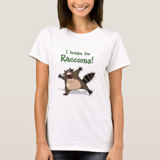 T-shirt Je freine pour des ratons laveurs !