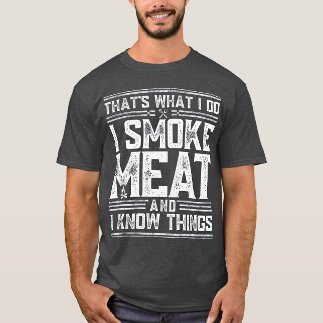 T-shirt Je Fumais De La Viande Et Je Connais Des Choses Dr (Devant)