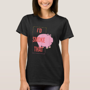 T-shirt Je fumerais ce porc barbecue grillade de cochon