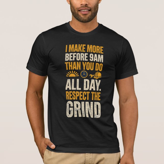 T-shirt Je gagne plus de 9 à 5 que vous (Devant)