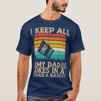 T-shirt Je Garde Tout Mon Père Blague Dans Un PapaABase 
