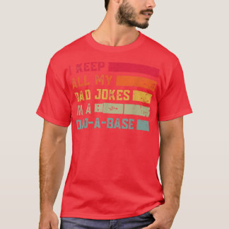 T-shirt Je Garde Tout Mon Père Blague Dans Un PapaABase Vi